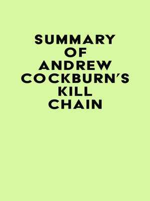cover image of Summary of Andrew Cockburn's Kill Chain